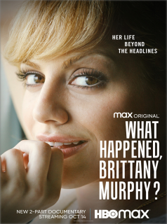 voir serie What Happened, Brittany Murphy? en streaming