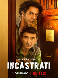 voir serie Coincés ! (Incastrati) en streaming