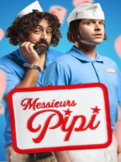 voir serie Messieurs Pipi en streaming