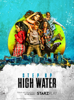 voir Step Up: High Water saison 2 épisode 1