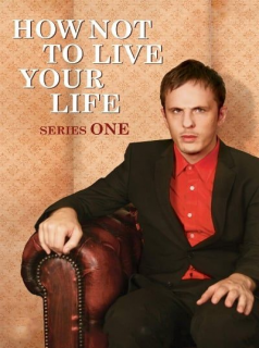 voir serie How Not to Live Your Life en streaming