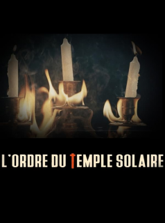 voir L'ordre du Temple solaire Saison 1 en streaming 