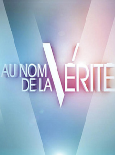 voir serie Au nom de la vérité en streaming