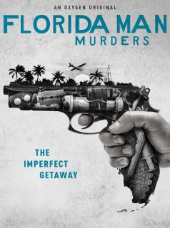 voir serie Florida Man Murders en streaming