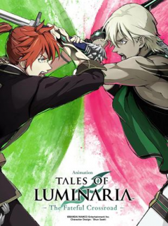 voir serie Tales of Luminaria: The Fateful Crossroad en streaming