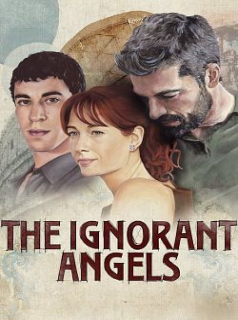 voir serie The Ignorant Angels en streaming