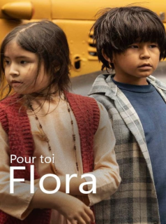 voir serie Pour toi Flora en streaming