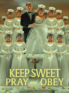 voir serie Keep Sweet : Prie et tais-toi en streaming