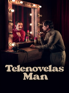 voir Telenovelas Man : la télé a changé, lui non saison 1 épisode 1