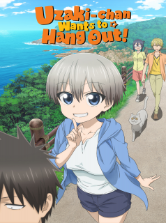 voir serie Uzaki-chan Wants to Hang Out ! en streaming