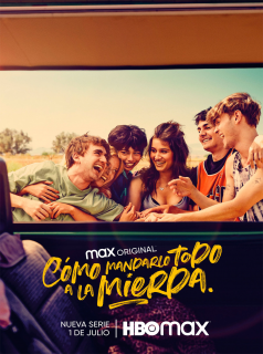 voir serie Cómo mandarlo todo a la mierda en streaming