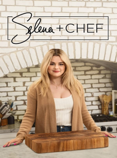 voir Selena + Chef Saison 3 en streaming 