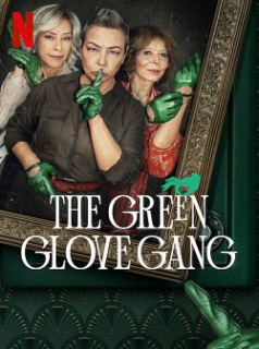 voir serie Le Gang du gant vert en streaming