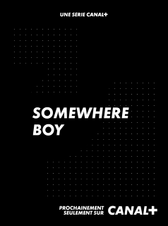 voir serie Somewhere Boy en streaming