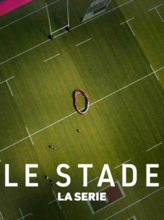 voir Le Stade Saison 1 en streaming 