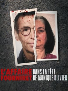 voir serie L'Affaire Fourniret: dans la tête de Monique Olivier en streaming