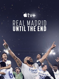 voir serie Real Madrid: Until The End en streaming