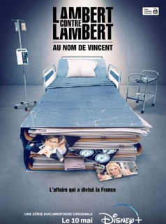 voir Lambert contre Lambert : Au nom de Vincent saison 1 épisode 1