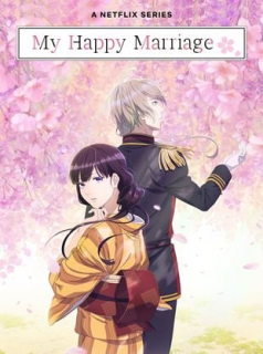 voir serie My Happy Marriage en streaming