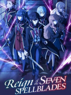 voir serie Reign of the Seven Spellblades en streaming