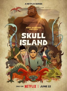 voir Skull Island saison 1 épisode 8