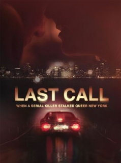 voir serie Last Call: When a Serial Killer Stalked Queer New York en streaming