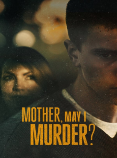 voir serie Mother, May I Murder? en streaming