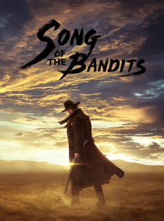 voir Song of the Bandits saison 1 épisode 9