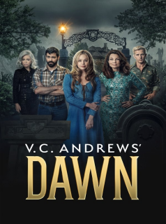 voir serie V.C. Andrews' Dawn en streaming