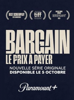 voir Bargain, le prix à payer Saison 1 en streaming 