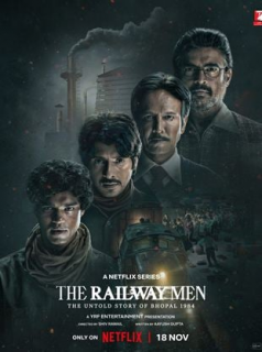 voir serie The Railway Men : Les héros de Bhopal en streaming