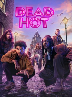 voir serie Dead Hot en streaming