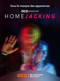 voir Homejacking Saison 1 en streaming 