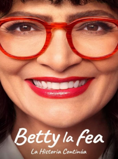 voir serie Betty La Fea, the Story Continues en streaming