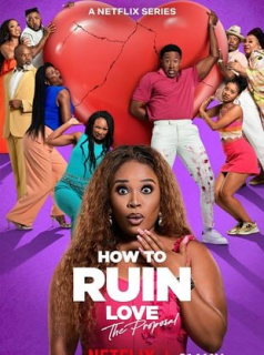 voir serie How to Ruin Love: The Proposal en streaming