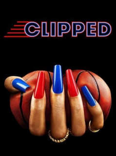 voir Clipped Saison 1 en streaming 