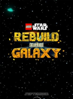 voir serie LEGO Star Wars : Reconstruire la Galaxie en streaming