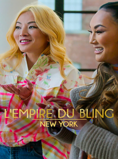 voir serie L'Empire du bling : New York en streaming