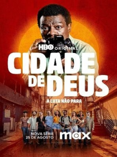 voir La Cité de Dieu : La lutte continue Saison 1 en streaming 