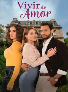 voir serie Vivir de amor en streaming