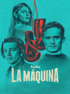 voir serie La Máquina en streaming