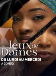 voir serie Jeux de dames en streaming