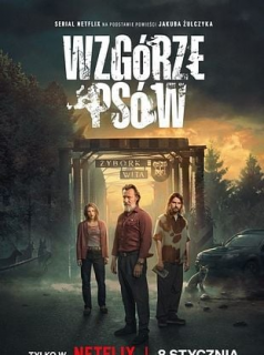 voir serie Les Chiens de la Colline (Wzgórze psów) en streaming