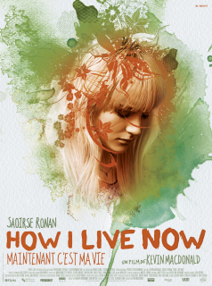 How I Live Now (Maintenant c'est ma vie) streaming