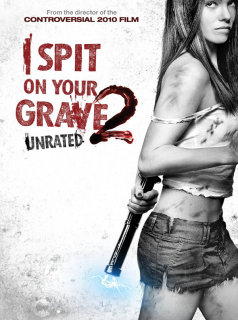 I Spit on Your Grave 2 streaming