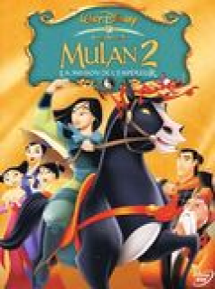 Mulan 2 (la mission de l'Empereur) streaming