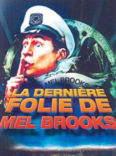 La Dernière folie de Mel Brooks streaming