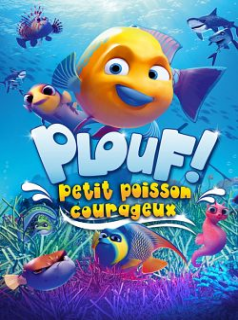 Plouf ! Petit poisson courageux streaming