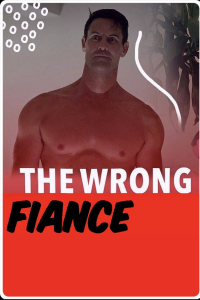 Brisée par mon ex (The Wrong Fiancé)