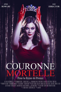 Couronne mortelle pour la reine de promo (Dying for the Crown) streaming